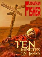 Ten Minutes on Mars (Paperback)