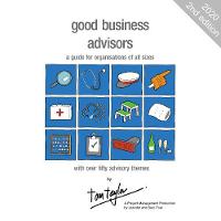 Good Business Advisors: a guide for organisations of all sizes (Paperback)