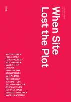 When Site Lost the Plot - Urbanomic / Redactions (Paperback)