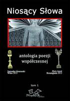 Niosacy Slowa: Antologia Poezji Wspolczesnej (Paperback)