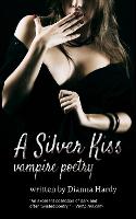A Silver Kiss: Vampire Poetry (Paperback)