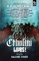 Cthulhu Lives!: An Eldritch Tribute to H.P. Lovecraft (Paperback)