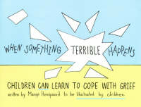 When Something Terrible Happens: Children Can Learn to Cope with Grief (Paperback)