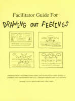 Facilitator Guide for Drawing Out Feelings (Paperback)