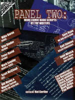 Panel Two: More Comic Book Scripts by Top Writers (Paperback)