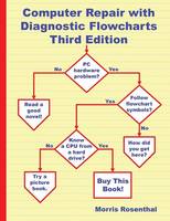 Computer Repair with Diagnostic Flowcharts Third Edition