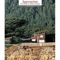 Appropiate: The Houses of Joseph Esherick (Hardback)