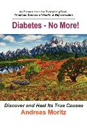 Diabetes - No More! (Paperback)