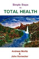 Simple Steps to Total Health (Paperback)
