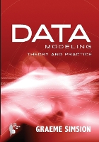 Data Modeling: Theory & Practice (Paperback)