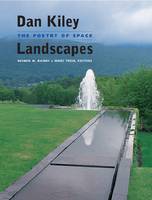 Dan Kiley: Landscapes. The Poetry of Space (Paperback)