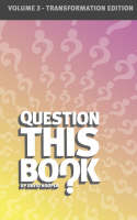Question This Book - Volume 3 (Transformation Edition) (Paperback)