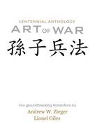 Art of War: Centenniel Anthology Edition with Translations by Zieger and Giles (Hardback)