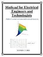 MathCAD for Electrical Engineers and Technologists (Paperback)