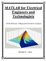 MATLAB for Electrical Engineers and Technologists (Paperback)