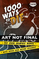Spike TV's 1000 Ways To Die (Paperback)