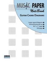 MUSIC PAPER NoteBook - Guitar Chord Diagrams (Paperback)