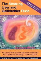 The Amazing Liver and Gallbladder Flush (Paperback)