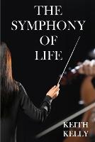 The Symphony Of Life (Paperback)