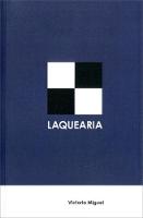 Laquearia: Victoria Miguel (Paperback)