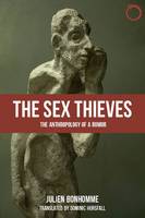 The Sex Thieves – The Anthropology of a Rumor (Paperback)