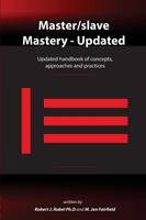 Master/slave Mastery: Updated handbook of concepts, approaches, and practices (Paperback)