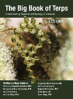 The Big Book of Terps: Understanding Terpenes and Synergy in Cannabis - Cannabis Chemistry Collection (Hardback)