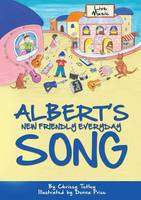 Albert's New Friendly Everyday Song (Paperback)