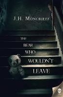 The Bear Who Wouldn't Leave (Paperback)