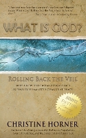 What Is God? Rolling Back the Veil (Paperback)
