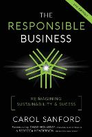 The Responsible Business: Reimagining Sustainability and Success (Paperback)