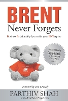 BRENT Never Forgets: Business Relationship System for your ENTerprise (Paperback)