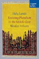 Holy Lands: Reviving Pluralism in the Middle East (Paperback)