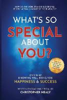 What's So Special About You?: Open the book on the 77 life-changing qualities of the world's most successful people - What's So Special about You? / Us? 1 (Paperback)