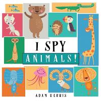 I Spy Animals!: A Guessing Game for Kids 1-3 - I Spy Books Ages 2-5 1 (Paperback)