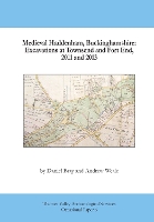 Medieval Haddenham, Buckinghamshire: Excavations at Townsend and Fort End, 2011 and 2013 - Thames Valley Archaeological Services Occasional Paper No. 6 (Paperback)