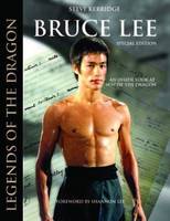 Bruce Lee: Legends of the Dragon (Hardback)