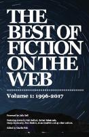 The Best of Fiction on the Web: 1996-2017 (Paperback)