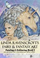 Linda Ravenscroft's Fairy and Fantay Art: Book 2