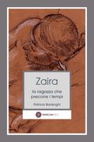 Zaira - La ragazza che precorre i tempi (Paperback)