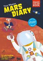 Your Mission Mars Diary - Discovery Diaries 2 (Paperback)