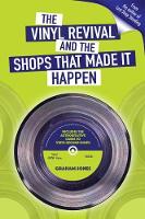 The Vinyl  Revival And The Shops That Made It Happen (Paperback)