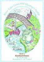 Nautical Chaos - River Tails from Old Glossop's Bridge 1 (Paperback)