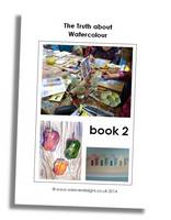 The Truth About Watercolour: Book 2 - The Truth About ... 2 (Paperback)