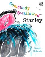 Somebody Swallowed Stanley! (Paperback)
