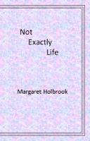 Not Exactly Life (Paperback)
