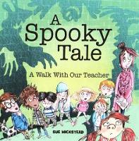A Spooky Tale: A walk with our Teacher (Paperback)