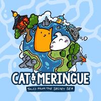 Cat and Meringue: Tales from the Secret Sea: Volume 1 - Tales from the Secret Sea 1 (Paperback)
