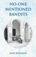 No-One Mentioned Bandits (Paperback)