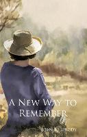 A New Way to Remember (Paperback)